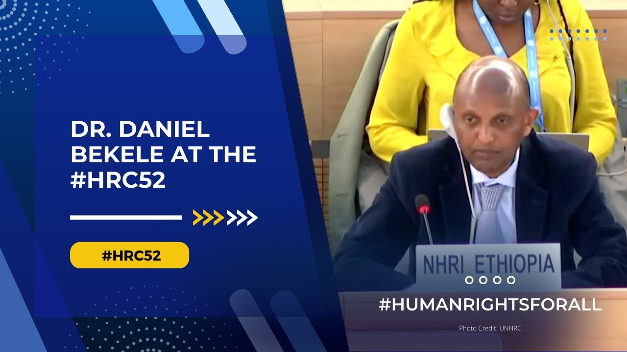 Interactive Dialogue on Ethiopia at the 52nd Session of the United ...