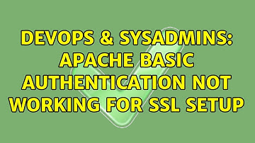 DevOps & SysAdmins: Apache Basic Authentication not working for SSL setup