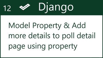 12 | Django Model property - Show choices with vote count in poll details page | by Hardik Patel
