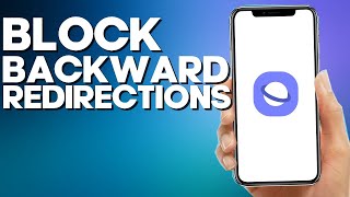 How to Disable Block Backward Redirections on Samsung Internet Browser App screenshot 2