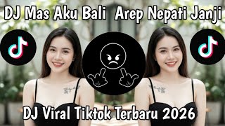 Download Lagu DJ MAS AKU BALI AREP NEPATI JANJI || DJ DEMI KOWE VIRAL TIKTOK TERBARU 2026 YANG KALIAN CARI MP3