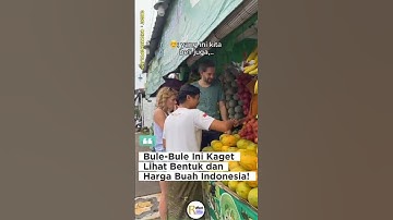 Bule-Bule Ini Kaget Lihat Bentuk dan Harga Buah Indonesia!  #shortsvideo #bule #viral #fypシ