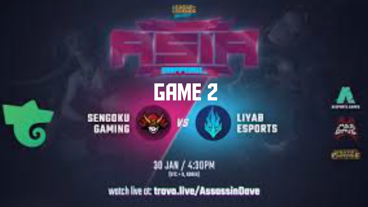 Liyab Esports VS Sengoku Gaming {Game 2} WILDRIFT ASIA BRAWL TOURNAMENT 2020 