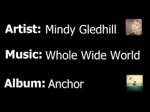 Mindy Gledhill - Whole Wide World