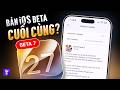 Đánh giá iOS 27 Public Beta 5 và Dev Beta 7: Bản Beta cuối trước khi chính thức ra mắt?
