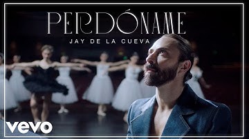 Jay de la Cueva - Perdóname