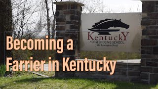 Farrier Education: Visiting Kentucky Horseshoeing School