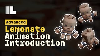 Lemonate Game Engine | Advanced Tutorial | Animation Introduction