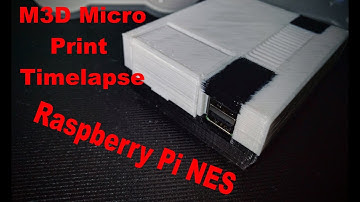 M3D Micro Print Timelapse: Raspberry Pi NES (retropie)