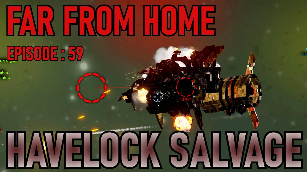 "Far From Home" (EP#59) Havelock Salvage - Space Engineers Survival ...