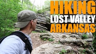 Hiking Lost Valley In Arkansas