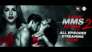 Ragini MMS Returns Season 2 | Binge Watch | Sunny Leone | Divya Agarwal | Varun Sood | ALTBalaji