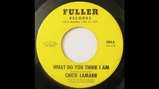 Chico Lamarr...   What do you think i am...   1968.