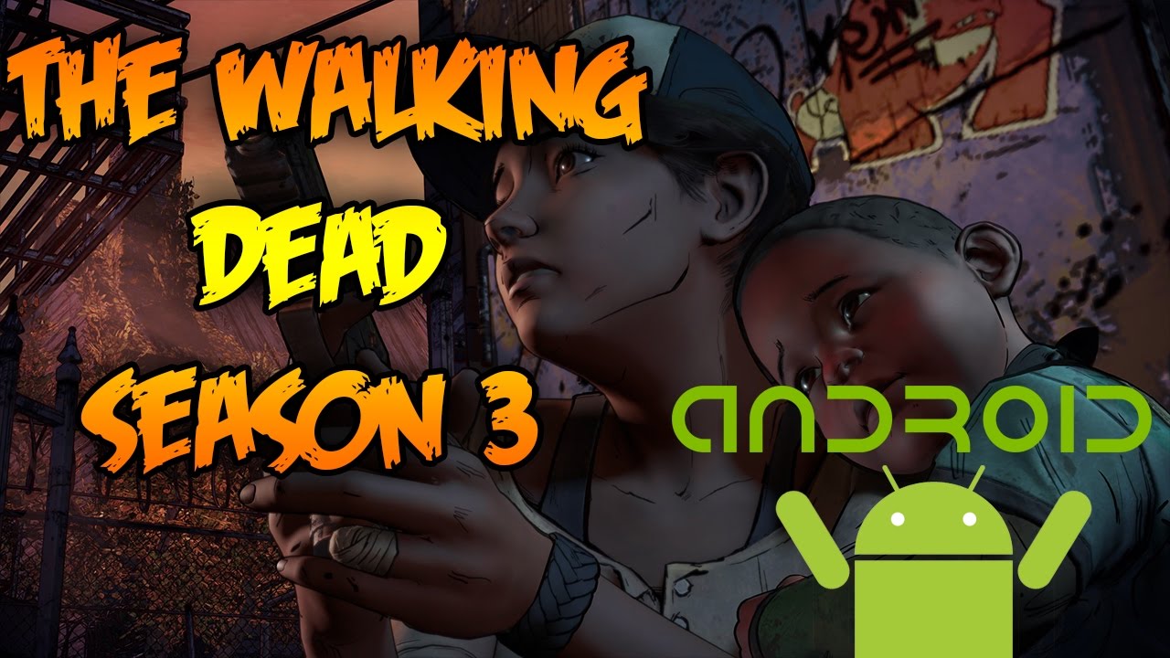 DESCARGAR! The Walking Dead Season 3 Android Apk + Datos