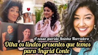 Olhe a linda supresa que fizemos para Ingrid a nossa amada Rainha Narradora Naamá da Série Reis 