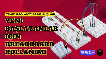 Arduino Dersleri -#Ders27- Yeni Başlayanlar İçin Breadboard Kullanımı: Temel Bağlantılar ve İpuçları