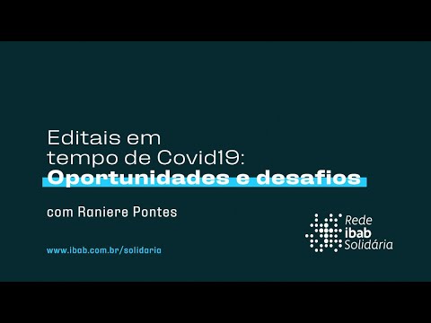 Editais em tempo de Covid-19 | Rede Ibab Solidária | Raniere Pontes