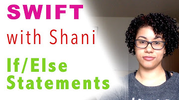 Swift 3: If/Else Statements - Conditionals Part 1