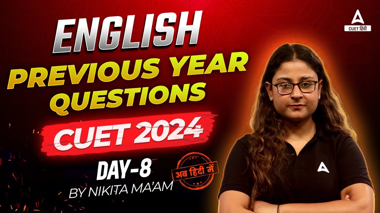 CUET 2024 English Previous Year Questions | PYQ's 8 | By Nikita Ma'am ...