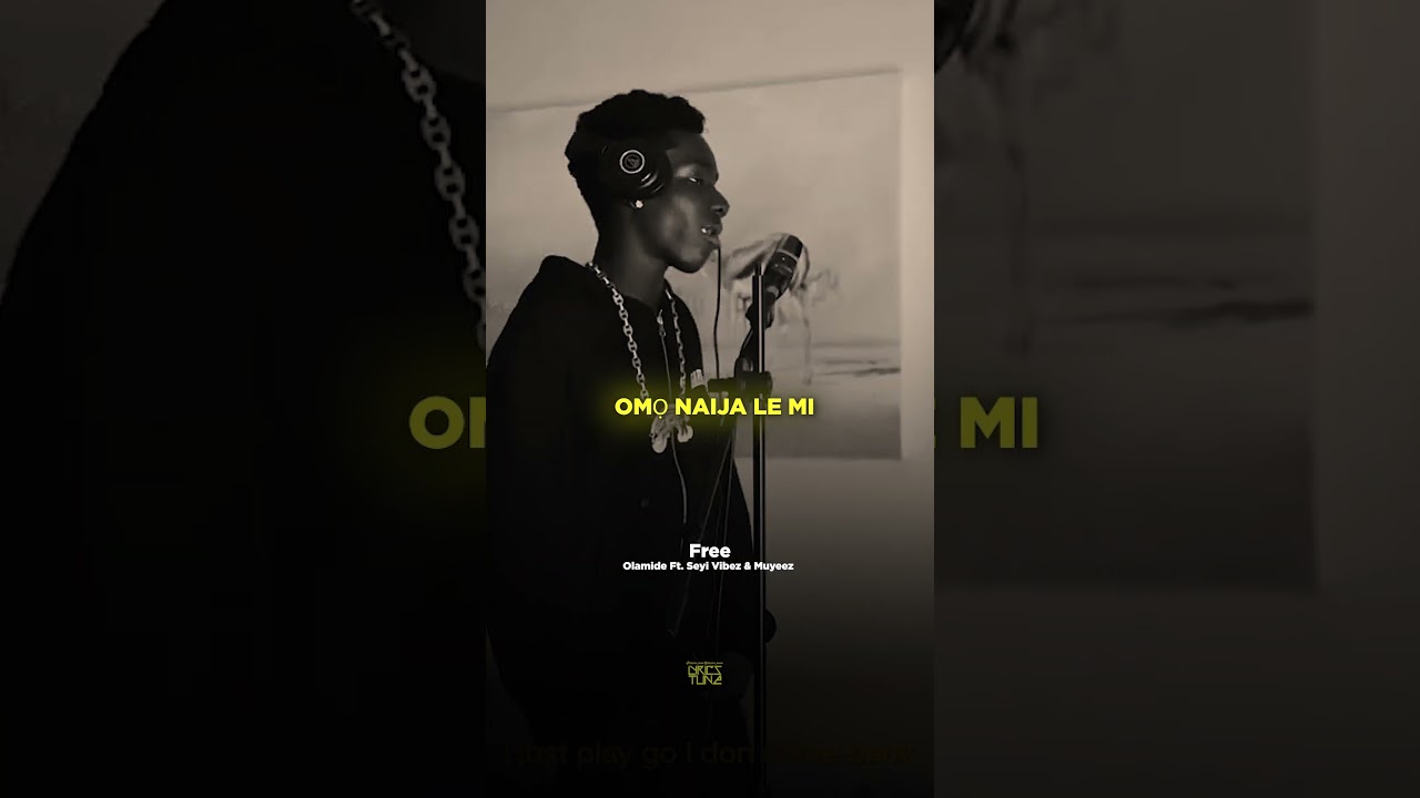Olamide Ft. Seyi Vibez & Muyeez (Lyrics)
