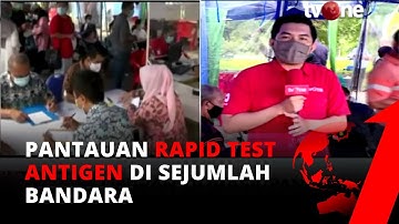 Pantauan Rapid Test Antigen di Bandara Juanda Sidoarjo dan Ngurah Rai Bali | tvOne