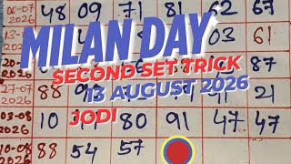 MILAN DAY SECOND SET TRICK 13 AUGUST 2026 MILAN DAY JODI MILAN DAY OPEN TO CLOSE