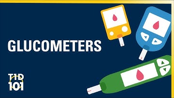 U-M Type 1 Diabetes 101 | Module 3 | Glucometers