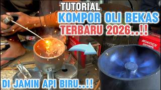 Cara membuat KOMPOR OLI BEKAS sederhana di jamin api biru..!! Pemula wajib tahu..!!