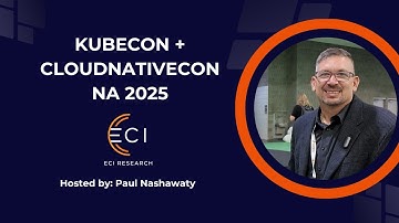 KubeCon + CloudNativeCon  NA 2025 Event Wrap Up | ECI Research