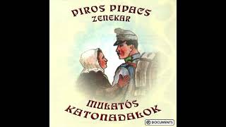 Piros Pipacs Zenekar - Házunk Előtt Vén Diófa
