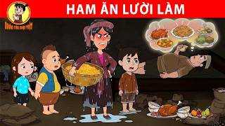 HAM ĂN LƯỜI LÀM - Nhân Tài Đại Việt - Phim hoạt hình - Truyện Cổ Tích Việt Nam