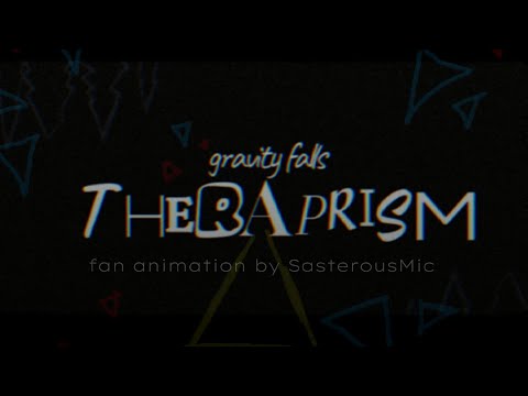 GRAVITY FALLS: Theraprism Intro (FAN-ANIMATIC)