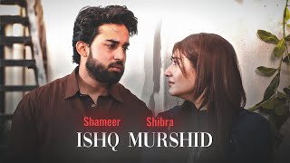 Shibra & Shameer Edit Ishq Murshid Anas Edits