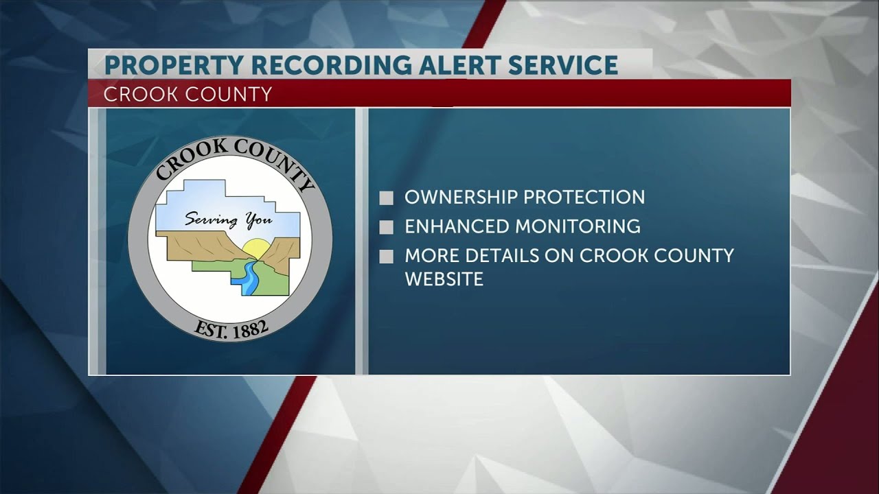 Crook County launches free property recording alert service