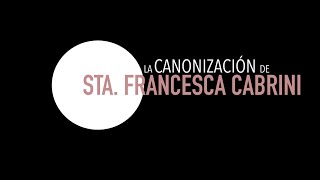 La Canonización de Madre Cabrini