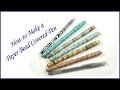 How to Make a Paper Bead Covered Pen
