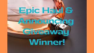 Epic Fragrance and More Haul Announcing the Giveaway Winner