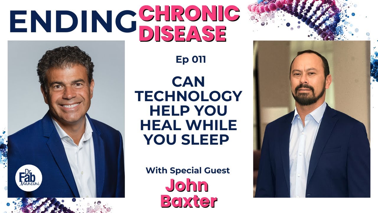 Can Technology Help You Heal While You Sleep with John Baxter | 011