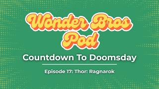 Thor: Ragnarok — Power Was Never the Hammer | MCU Rewatch