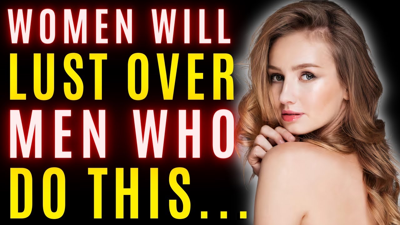 Girls Will Lust Over Guys Who Do THIS 🤔 15 Tips On How To Make A Girl ...