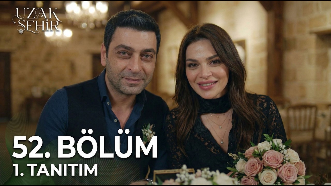 Uzak Şehir 52. Bölüm 1. Fragman | Alya Ve Cihan Evleniyor!