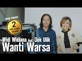 Widi widiana feat dek ulik  wanti warsa official music