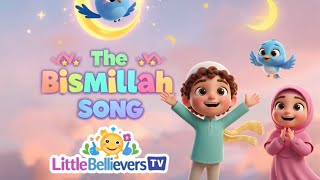 🎵 The Bismillah Song | Islamic Nursery Rhyme for Muslim Kids | Little Bellievers TV screenshot 5