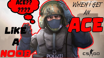 CSGO: When i get an ace like an NOOB :(