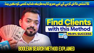 Find Unlimited Clients with this Search Method | Boolean Search Method Explained | Faran Bilal