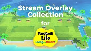 Tomodachi Life - Living the Dream - Utopia Overlay Package [Twitch/YouTube/Kick][OBS/SLOBS/XSPLIT]