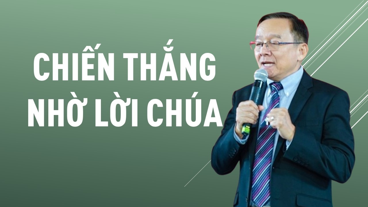 CHIẾN THẮNG NHỜ LỜI CHÚA || Mục sư PHẠM ĐÌNH NHẪN #phamdinhnhan #lienhieptruyengiao