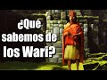 ¿Qué sabemos de los Wari?