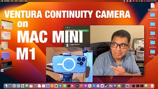 Ventura Continuity Camera on Mac Mini M1 to Use iPhone as a Wired or Wireless Webcam