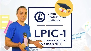 Certificación LPIC-1: Administrador de Linux. Examen 101